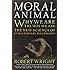 The Moral Animal: Why We Are, the Way We Are: The New Science of Evolutionary Psychology