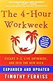 The 4-Hour Workweek: Escape 9-5, Live Anywhere, and Join the New Rich