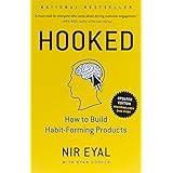 Hooked: How to Build Habit-Forming Products