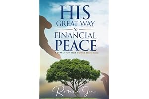 His Great Way to Financial Peace: A Direction That Comes From God