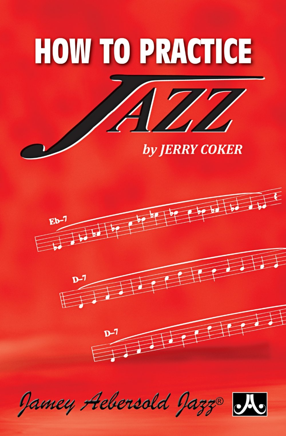 How To Practice Jazz
