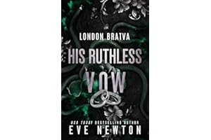His Ruthless Vow: A Dark Bratva Mafia Romance (London Bratva)