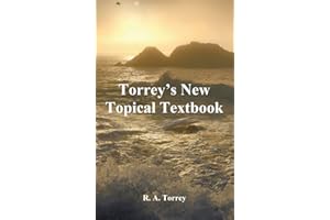 Torrey's New Topical Textbook