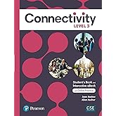 Connectivity Level 3 Student's Book &amp; Interactive Student's eBook with Online Practice, Digital Resources and App