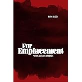 For Emplacement: Political Ontology in Two Acts