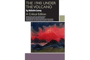 The 1940 Under the Volcano: A Critical Edition (Canadian Literature Collection)
