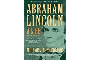 Abraham Lincoln: A Life