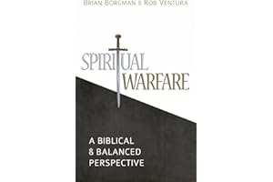 Spiritual Warfare: A Biblical and Balanced Perspective