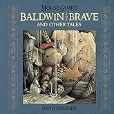 Mouse Guard: Baldwin the Brave and Other Tales (1)