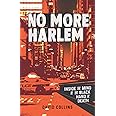 No More Harlem: The David Collins Story
