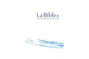 La Bible en français courant sans notes, sans les livres deutérocanoniques (BIBLIO) (French Edition)