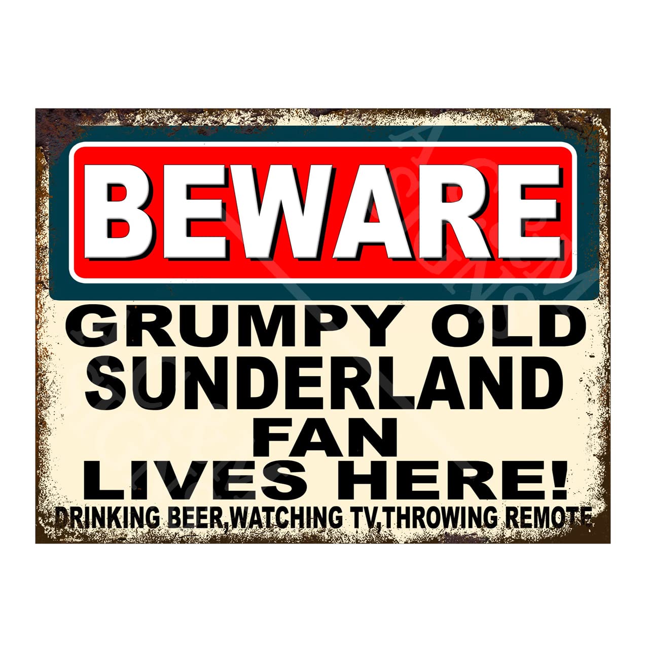 Metal Sign Plaque Print Poster Funny Beware Grumpy Old Sunderland Fan Lives Here Football Gift Dad Man Cave Shed Home Bar Ref4851 (10x8 inches (Approx) 25cmx20cm)