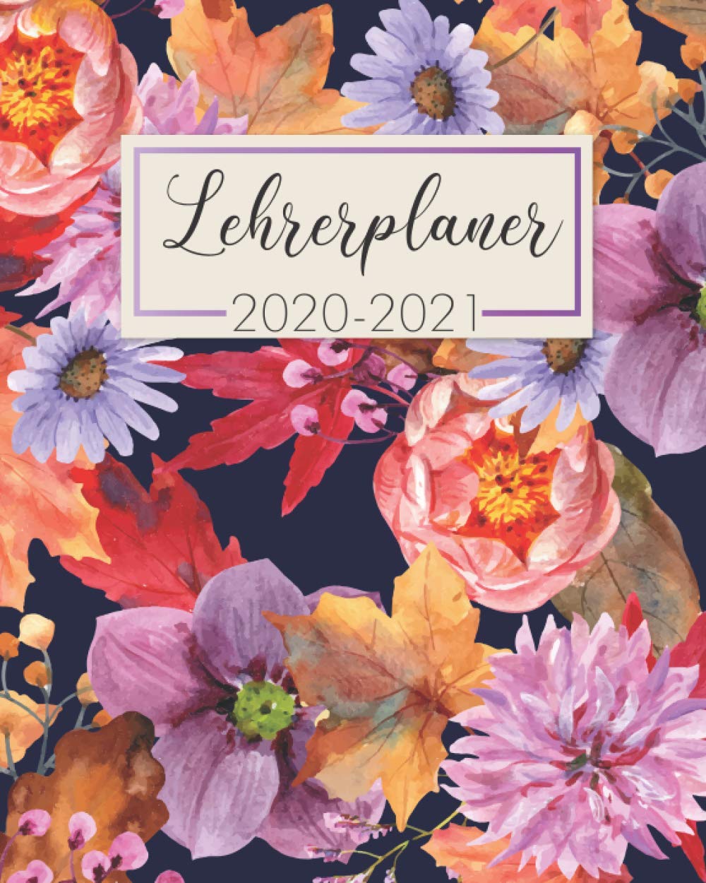 Lehrerplaner 2020 2021 Lehrerkalender Fur Das Neue Schuljahr 2020 2021 Schulplaner 2020 2021 Als Lehrer Geschenk Jahresplaner Von August 2020 Bis Fur Lehrerinnen Und Lehrer German Edition Huber Evelyn 9798682450725 Amazon Com Books