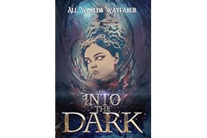 Into the Dark: A Dark Fantasy and Fantastical Horror Anthology