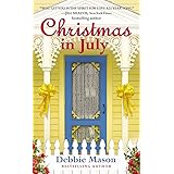 Christmas in July: A Christmas, Colorado Novel: Book 2 (Christmas, Colorado, 2)
