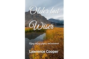 Older but Wiser: Aging with joy, purpose, and contentment