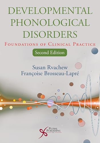 Download Developmental Phonological Disorders: Foundations of Clinical Practice PDF