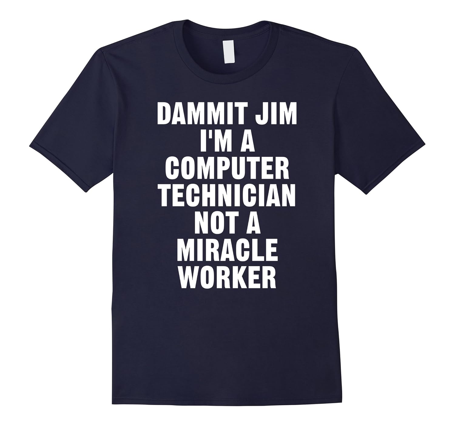 Dammit Jim I'm A Computer Technician T-shirt-Rose