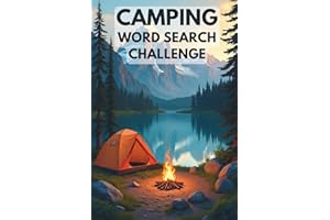 Camping Word Search Challenge: 50 Advanced Word Searches Featuring Camping, Wilderness, and Outdoor Adventures for Ages 8+ pl
