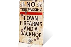 dingleiever-Vintage Metal Gun Sign No Trespassing Firearms Sign-I Own Firearms and A Backhoe