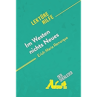 Im Westen nichts Neues von Erich Maria Remarque (Lektürehilfe): Detaillierte Zusammenfassung, Personenanalyse und… book cover
