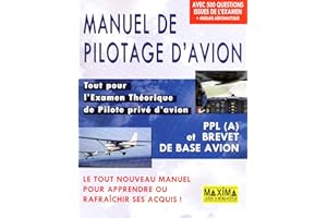 Manuel de pilotage d'avion: Tout pour l'examen théorique PPL et le brevet de base avion