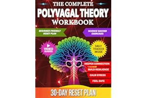 Polyvagal Theory Workbook: Practical Exercises to Calm Stress, Build Resilience, and Strengthen Safety and Connection in Dail