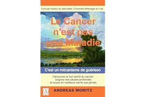 Le cancer n'est pas une maladie: C'est un mécanisme de guérison