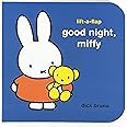 Good Night, Miffy A Lift-a-Flap Book