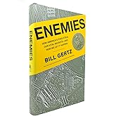 Enemies: How America's Foes Steal Our Vital Secrets--and How We Let It Happen
