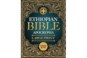 Ethiopian Bible in English Complete LARGE PRINT: The Ultimate Collection of all the Rejected Apocrypha Scriptures