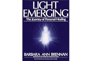 Light Emerging: The Journey of Personal Healing