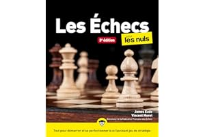 Les Echecs Pour les Nuls, 3e (French Edition)