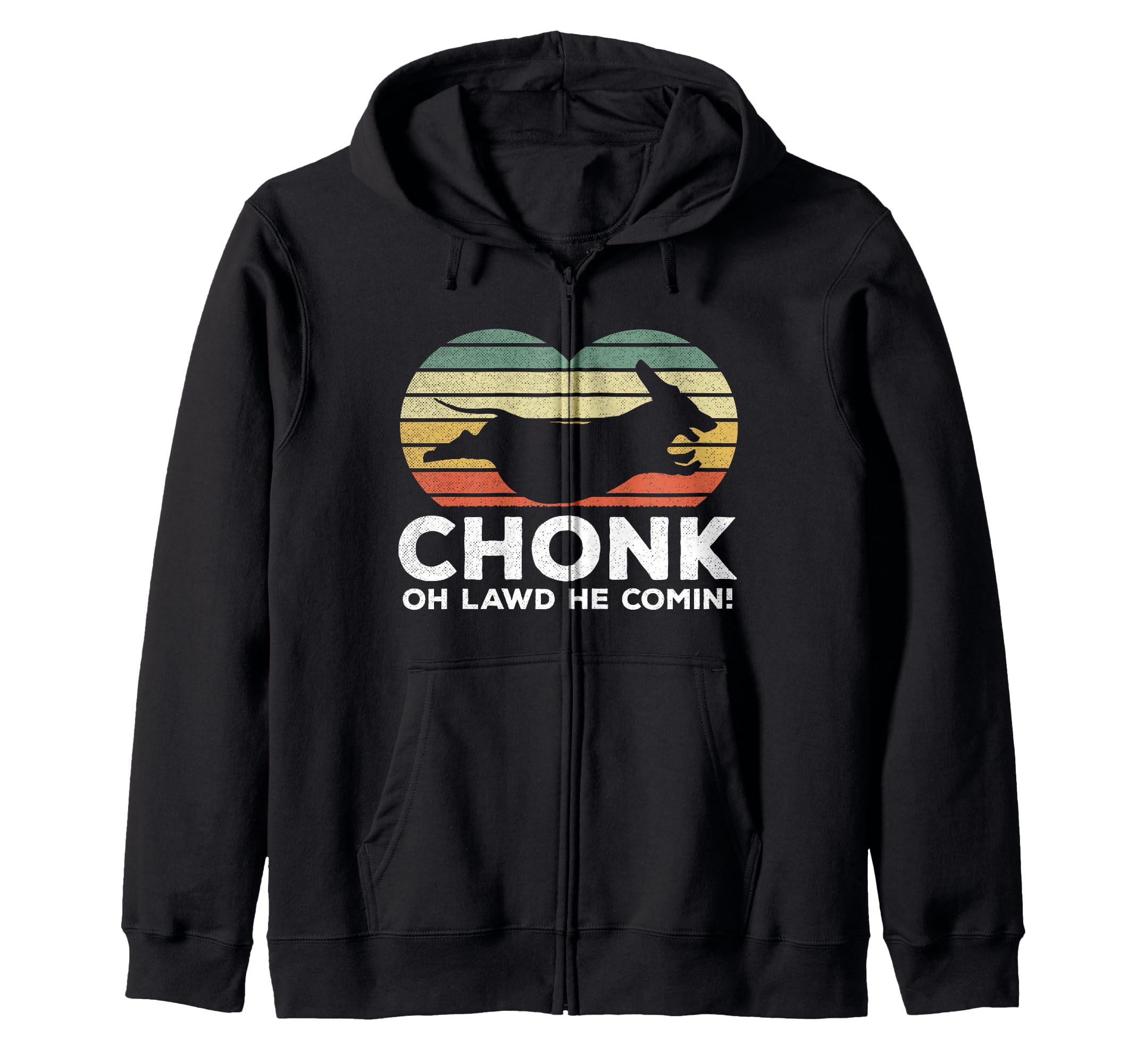 Oh Lawd He Comin' Funny Chonk Wiener Dog Chunky Zip Hoodie
