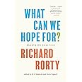 What Can We Hope For?: Essays on Politics