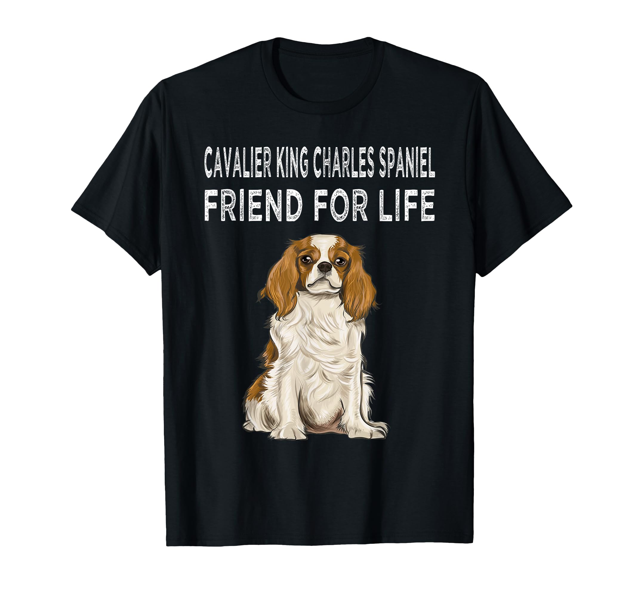 Cavalier King Charles Spaniel Friend For Life Dog Friendship T-Shirt
