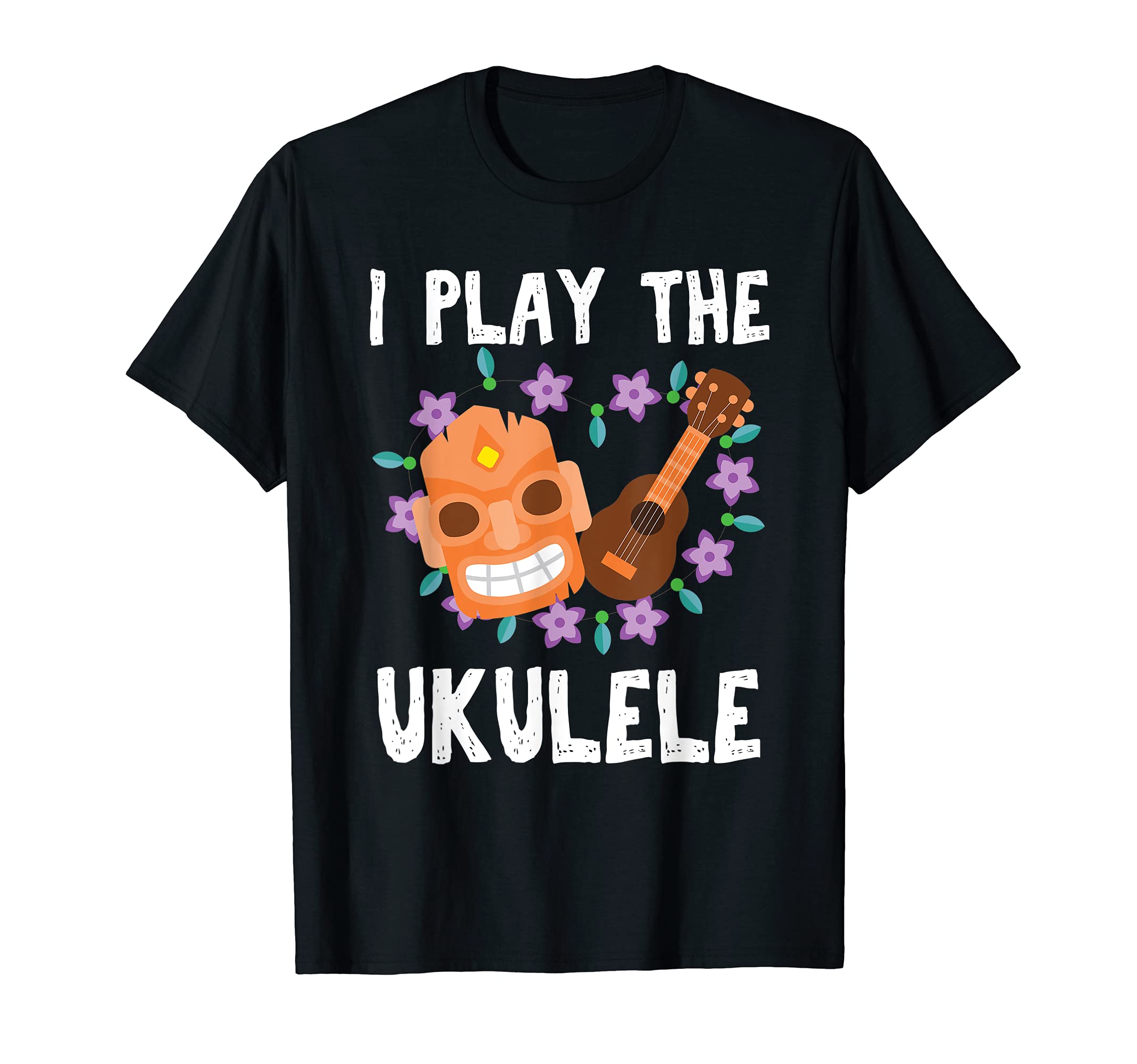 I Play The Ukulele Mask Flowers Guitar Hawaii Acoustic Uke T-Shirt