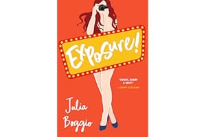 Exposure!: the laugh-out-loud, feel good romcom series finale based in Las Vegas (The Photographers Trilogy Book 3)
