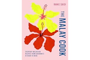 The Malay Cook: Everyday Malaysian recipes from Grandma's kitchen to mine