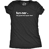 Womens Funner Definition Funny Sarcastic Gooder Than Regular Fun T Shirt