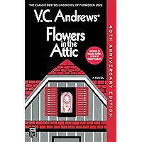 Flowers In The Attic: 40th Anniversary Edition (Dollanganger Book 1) book cover Flowers In The Attic: 40th Anniversary Edition (Dollanganger Book 1) book cover