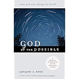 God of the Possible: A Biblical Introduction to the Open View of God