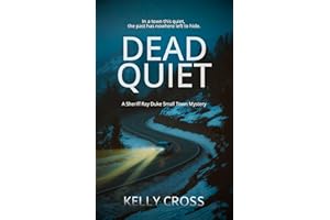 Dead Quiet (A Sheriff Ray Duke Small Town Mystery Book 6)