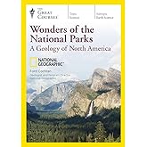 Wonders of the National Parks: A Geology of North America