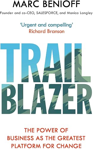 Download Trailblazer: The Power of Business as the Greatest Platform for Change PDF
