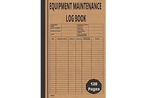 Equipment Maintenance Log Book: Streamline Equipment Maintenance with our Comprehensive Tracker and Logbook
