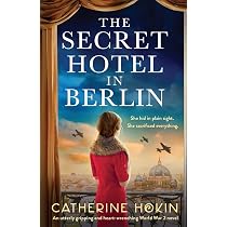 Amazon.com: The Secret Hotel in Berlin: An utterly gripping and ...