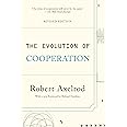The Evolution of Cooperation: Revised Edition