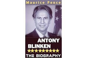 ANTONY BLINKEN BIOGRAPHY: The 71st United States Secretary of State