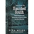 Tales from the Haunted South (Steven and Janice Brose Lectures in the Civil War Era)